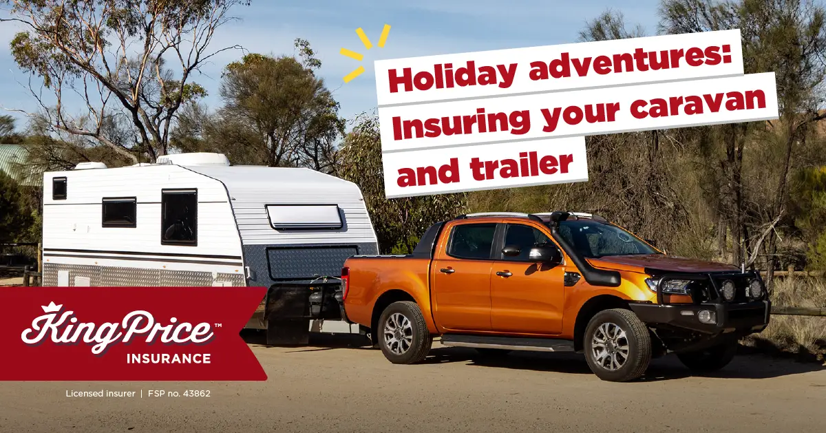 Holiday adventures: Insuring your caravan and trailer